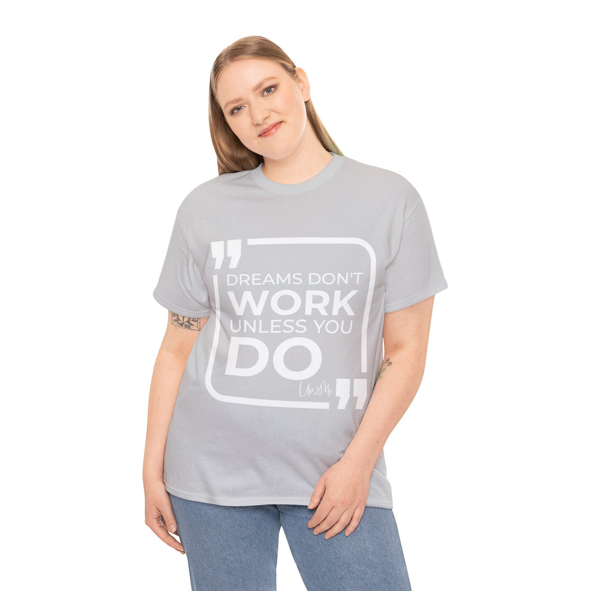 Dreams Don't Work Unless You Do T-shirts