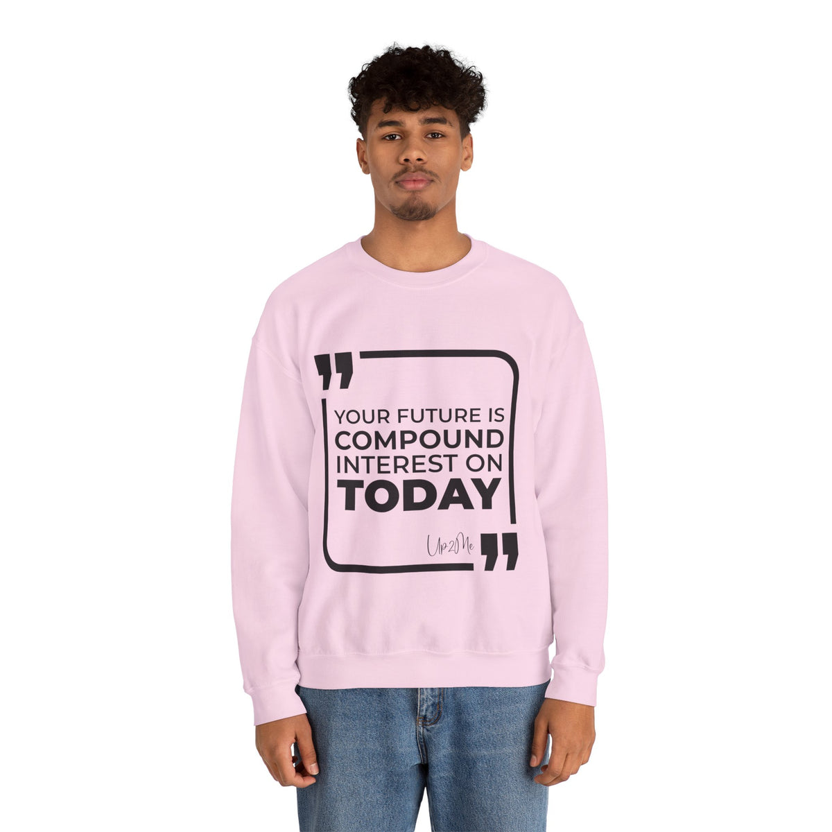 Your Future Is Compound Interest on Today Sweatshirt