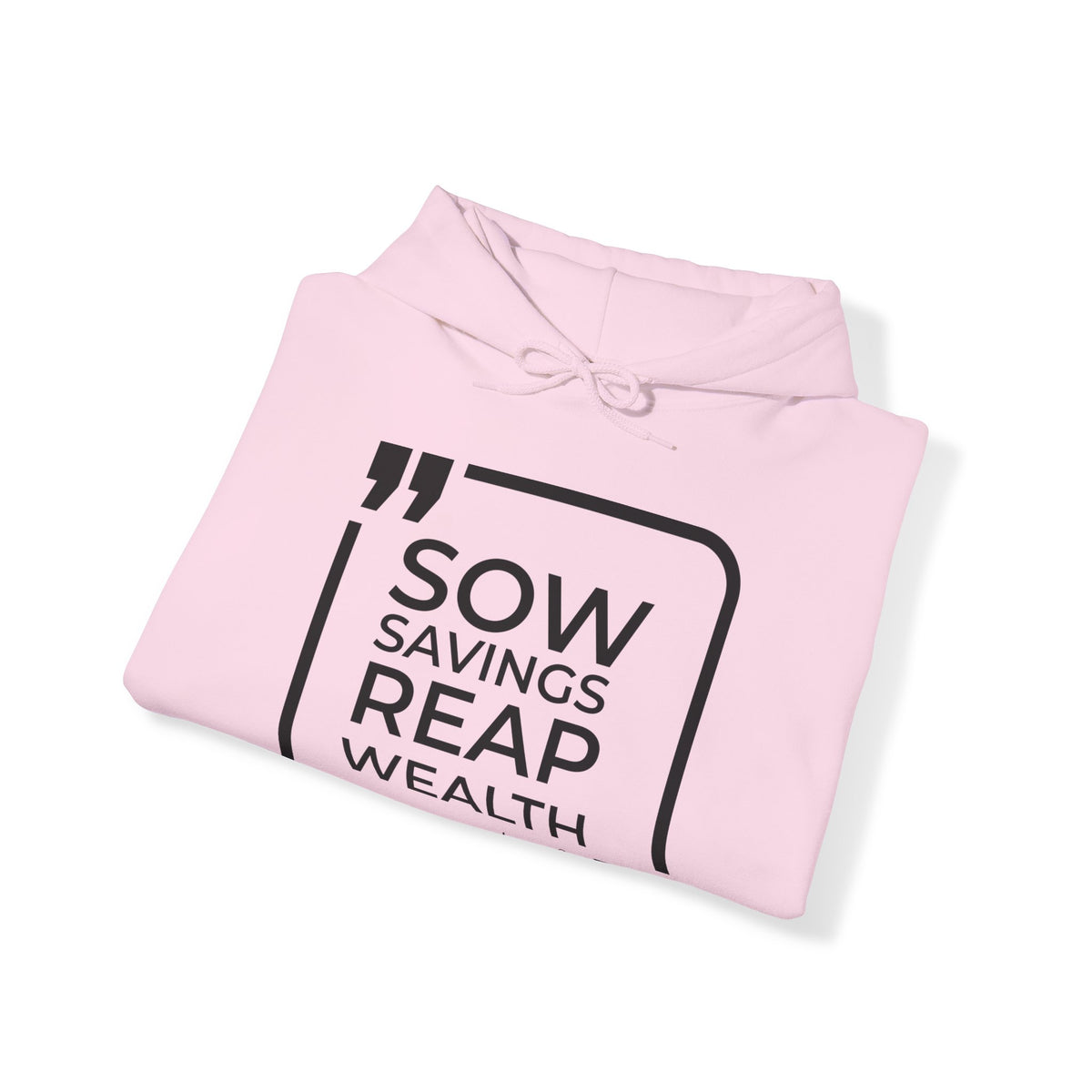 Sow Savings, Reap Wealth Hoodies